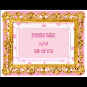 Dresses and Skirts